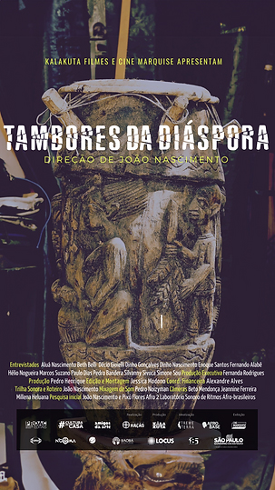 Capa do documentário "Tambores da Diáspora", uma produção dirigida por João Nascimento que explora a trajetória dos tambores africanos e suas influências no Brasil.